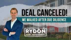 DEAL CANCELED! We Walked After Due Diligence | Multifamily Apartment Investing & Lessons Learned