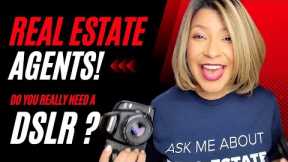 Should You Buy A DSLR For Your Real Estate Business