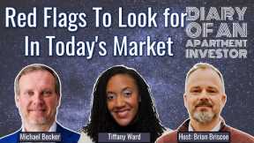 Red Flags To Look for In Today's Market With Michael Becker & Tiffany Ward