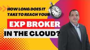 Is it hard to reach your broker at eXp?