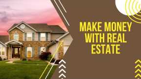 HOW TO MAKE  MONEY WITH REAL ESTATE INVESTMENT TRUST?