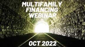 October 2022 Multifamily Investing and Financing Webinar