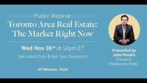 November Toronto Area Real Estate Live Update & Q/A