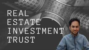 REIT (Real Estate Investment Trust) Explained