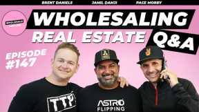 #147 | Wholesaling Real Estate Q&A
