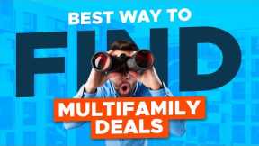 Real Estate Investing: How To Find Multifamily Deals