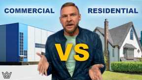 Commercial Vs Residential | Which Real Estate Is Better