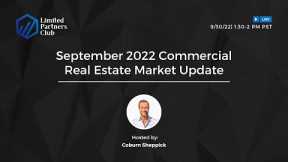 September 2022 Commercial Real Estate Market Update