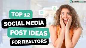 12 Real Estate Social Media Post Ideas To Get More Leads