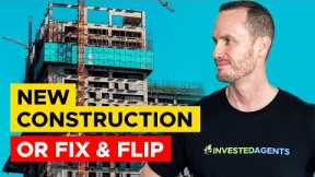 Real Estate Multifamily Investing - New Construction Or Fix And Flipping Buildings?