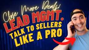How to Talk to Motivated Sellers | Real Estate Lead Management Forefront CRM