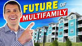 The Future of Multifamily