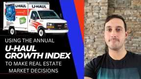 Using U-HAUL Migration Data to Make Real Estate Investment Decisions