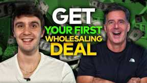 How To Get Your First Wholesaling Deal (2023)