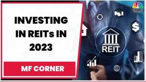 Investing In REITs In 2023: A Masterclass By ASK Property Investment Advisors' Amit Bhagat