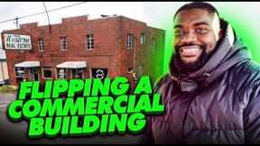 Flipping a Commercial Real Estate Building