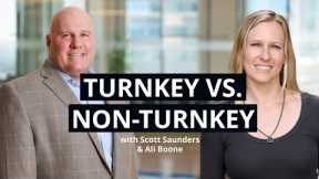 Turnkey vs. Non-Turnkey Rental Property Investing with Scott Saunders