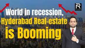 News Says Hyderabad Real-estate is booming! How True is it ?