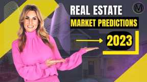 Real Estate Market Predictions 2023 | Milana Real Estate