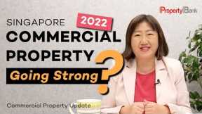 Commercial Real Estate Market Review Q3 2022 | Singapore Property