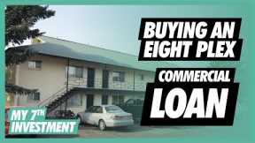 How To Buy an Eight Plex | Commercial Loans for Real Estate