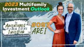 Episode - 97 2023 Multifamily Investment Outlook