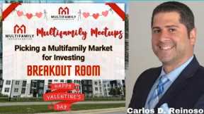 Picking A Multifamily Market For Investing With Carlos D. Reinoso (Breakout Room)