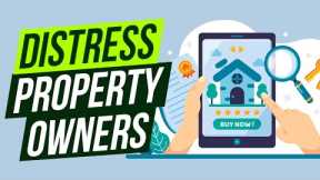 How To Find Distressed Property Owners (for free!)