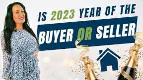 Will 2023 Be The Year For Home Buyer's or Home Seller's
