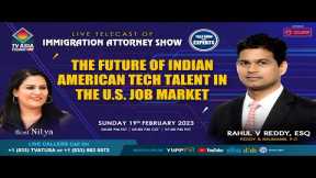 The Future of Indian-American Tech Talent in the U.S. Job Market | Attorney  Show || TV ASIA TELUGU