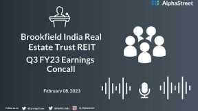 Brookfield India Real Estate Trust REIT Q3 FY23 Earnings Concall