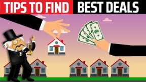 6 Tips for Finding The Best Real Estate Deals