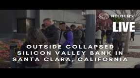 LIVE: A line forms outside collapsed Silicon Valley Bank in California's Santa Clara