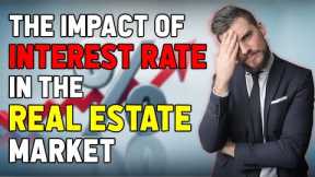 🏡💸 The Impact of Interest Rates on Real Estate Markets: Housing Market Analysis