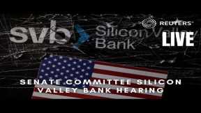 LIVE: Senate committee holds hearing on Silicon Valley Bank collapse