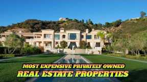 TOP 10 Most Expensive Privately Owned Real Estate Properties In the World