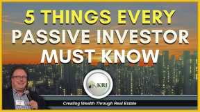 5 things every passive investor must know