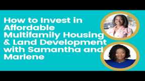 How to Invest in Affordable Multifamily Housing & Land