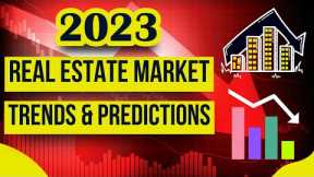 Real Estate Market: What You Need to Know in 2023 | Real Estate Trends Future Predictions