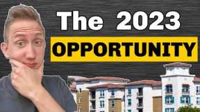The 2023 Multifamily Opportunity | How to Prepare to Capitalize!