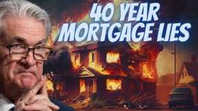 The 40 Year Mortgage SCAM