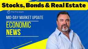Live Now: Today's Top Real Estate and Economic News Stories Explained