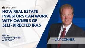 How Real Estate Investors can Work with Owners of Self-Directed IRAs