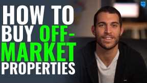 How To Buy Off-Market Investment Properties