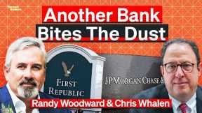 First Republic Bank Just Failed (Here’s Why) | Chris Whalen & Randy Woodward