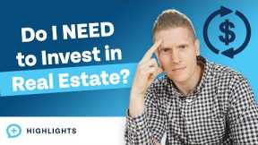 Do You NEED to Invest in Real Estate? w/ @BiggerPocketsMoney