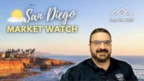 San Diego Market Watch - Real Estate Update For May 25, 2023