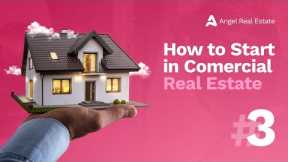 How to Start in Comercial Real Estate | Episode 3