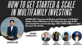 HOW TO GET STARTED & SCALE IN MULTIFAMILY INVESTING