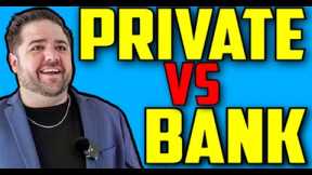 Why Private Financing? | Private vs Bank Lending For Real Estate Investors